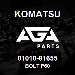 01010-81655 Komatsu BOLT P60 | AGA Parts