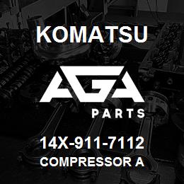 14X-911-7112 Komatsu COMPRESSOR A | AGA Parts