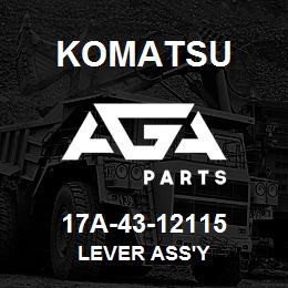 17A-43-12115 Komatsu LEVER ASS'Y | AGA Parts