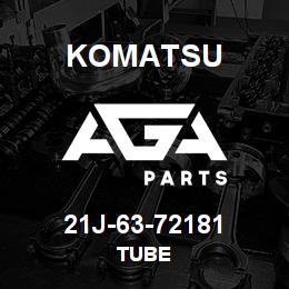 21J-63-72181 Komatsu TUBE | AGA Parts