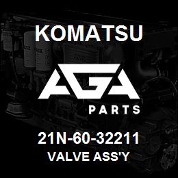 21N-60-32211 Komatsu VALVE ASS'Y | AGA Parts