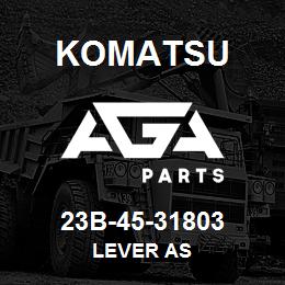 23B-45-31803 Komatsu LEVER AS | AGA Parts