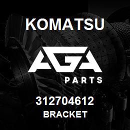 312704612 Komatsu BRACKET | AGA Parts