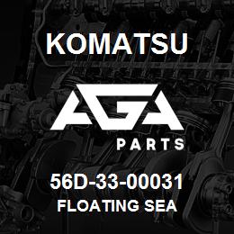 56D-33-00031 Komatsu FLOATING SEA | AGA Parts