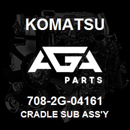 708-2G-04161 Komatsu CRADLE SUB ASS'Y | AGA Parts
