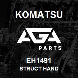EH1491 Komatsu STRUCT HAND | AGA Parts