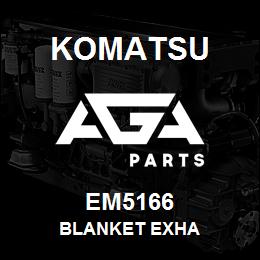 EM5166 Komatsu BLANKET EXHA | AGA Parts