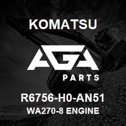 R6756-H0-AN51 Komatsu WA270-8 ENGINE | AGA Parts