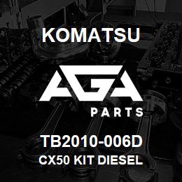 TB2010-006D Komatsu CX50 KIT DIESEL | AGA Parts