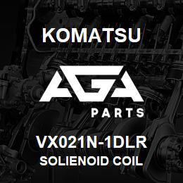 VX021N-1DLR Komatsu SOLIENOID COIL | AGA Parts