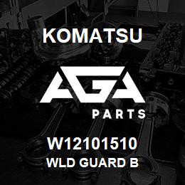 W12101510 Komatsu WLD GUARD B | AGA Parts
