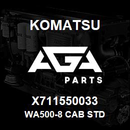 X711550033 Komatsu WA500-8 CAB STD | AGA Parts