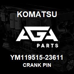 YM119515-23611 Komatsu CRANK PIN | AGA Parts