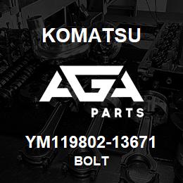YM119802-13671 Komatsu BOLT | AGA Parts