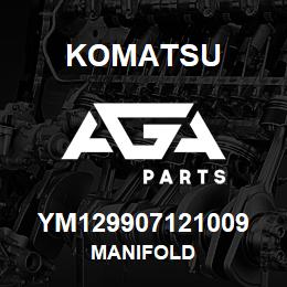 YM129907121009 Komatsu MANIFOLD | AGA Parts