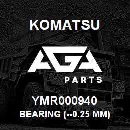 YMR000940 Komatsu BEARING (--0.25 mm) | AGA Parts