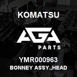 YMR000963 Komatsu BONNEY ASSY.,HEAD | AGA Parts