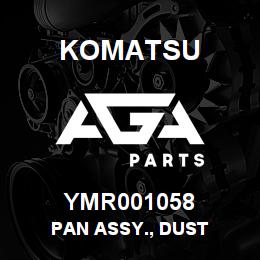 YMR001058 Komatsu PAN ASSY., DUST | AGA Parts