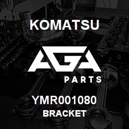 YMR001080 Komatsu BRACKET | AGA Parts