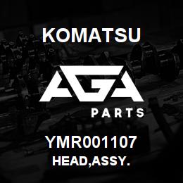 YMR001107 Komatsu HEAD,ASSY. | AGA Parts