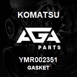 YMR002351 Komatsu GASKET | AGA Parts