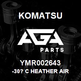 YMR002643 Komatsu -30? C HEATHER AIR | AGA Parts