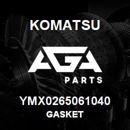 YMX0265061040 Komatsu GASKET | AGA Parts