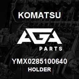 YMX0285100640 Komatsu HOLDER | AGA Parts