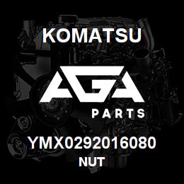 YMX0292016080 Komatsu NUT | AGA Parts