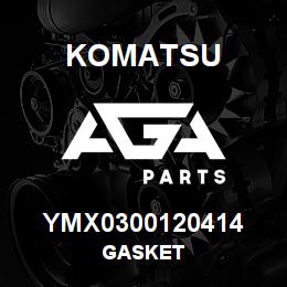 YMX0300120414 Komatsu GASKET | AGA Parts YMX0300120414 Komatsu GASKET | AGA Parts