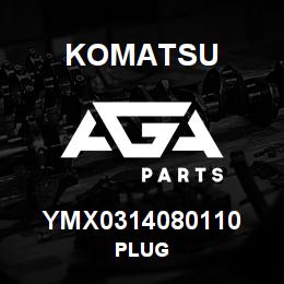 YMX0314080110 Komatsu PLUG | AGA Parts