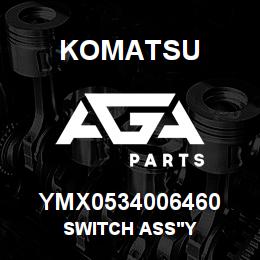 YMX0534006460 Komatsu SWITCH ASS'Y | AGA Parts