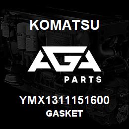 YMX1311151600 Komatsu GASKET | AGA Parts