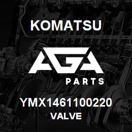YMX1461100220 Komatsu VALVE | AGA Parts