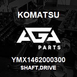 YMX1462000300 Komatsu SHAFT,DRIVE | AGA Parts