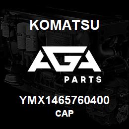 YMX1465760400 Komatsu CAP | AGA Parts