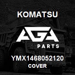 YMX1468052120 Komatsu COVER | AGA Parts