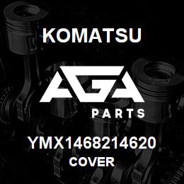 YMX1468214620 Komatsu COVER | AGA Parts