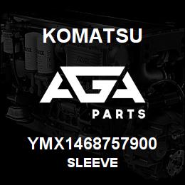 YMX1468757900 Komatsu SLEEVE | AGA Parts
