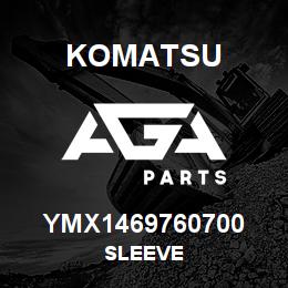 YMX1469760700 Komatsu SLEEVE | AGA Parts