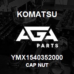 YMX1540352000 Komatsu CAP NUT | AGA Parts