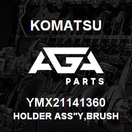 YMX21141360 Komatsu HOLDER ASS'Y,BRUSH | AGA Parts