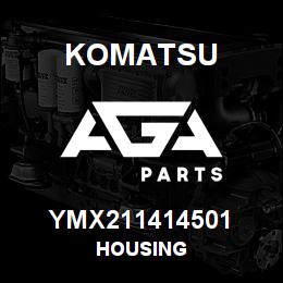 YMX211414501 Komatsu HOUSING | AGA Parts