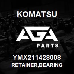 YMX211428008 Komatsu RETAINER,BEARING | AGA Parts
