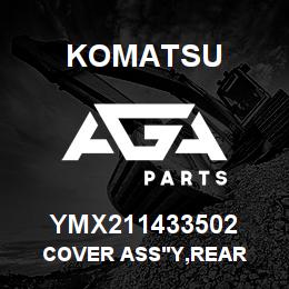 YMX211433502 Komatsu COVER ASS'Y,REAR | AGA Parts