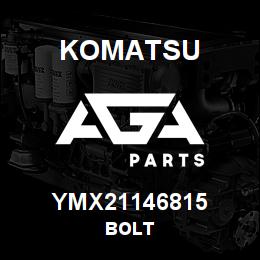 YMX21146815 Komatsu BOLT | AGA Parts