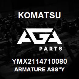 YMX2114710080 Komatsu ARMATURE ASS'Y | AGA Parts