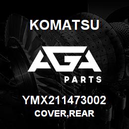 YMX211473002 Komatsu COVER,REAR | AGA Parts