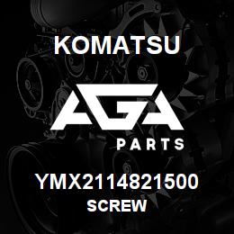 YMX2114821500 Komatsu SCREW | AGA Parts