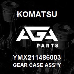 YMX211486003 Komatsu GEAR CASE ASS'Y | AGA Parts